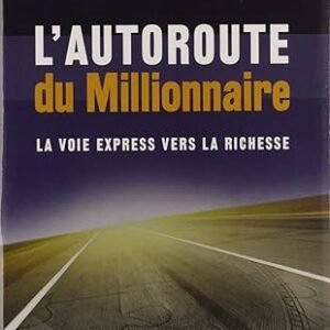 L'autoroute du millionnaire
