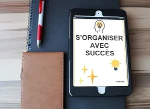 le guide gratuit « S’organiser avec succès »